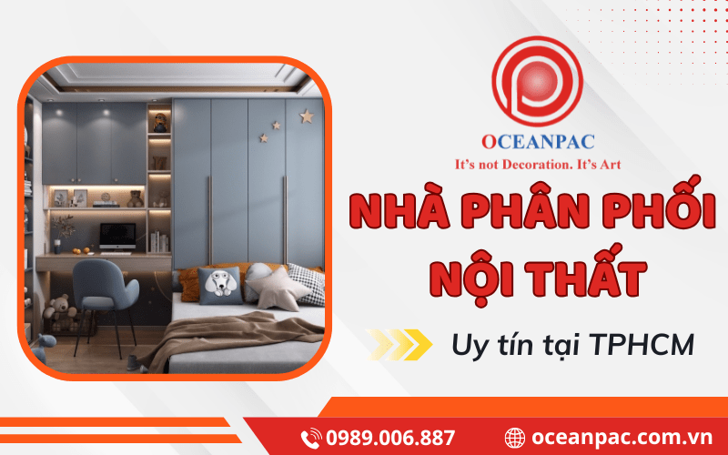 Nhà phân phối nội thất TPHCM